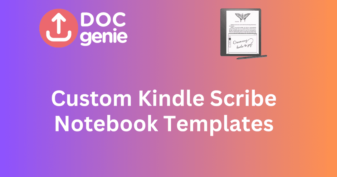 How to Create Custom Kindle Scribe Notebook Templates in 2025