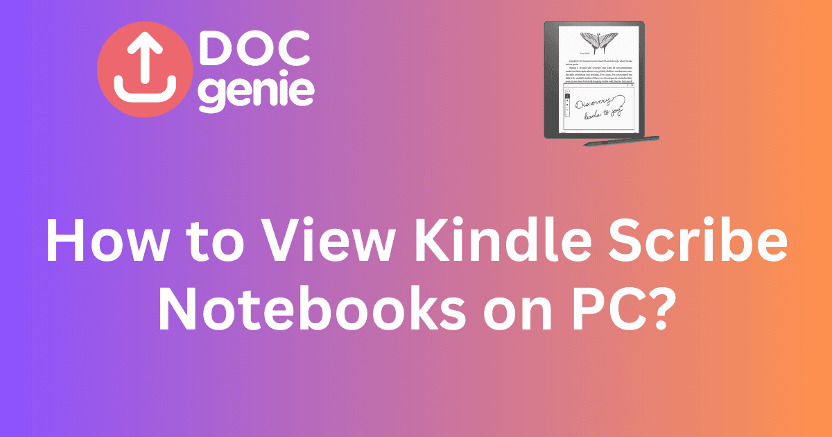 How to View Kindle Scribe Notebooks on Your PC?