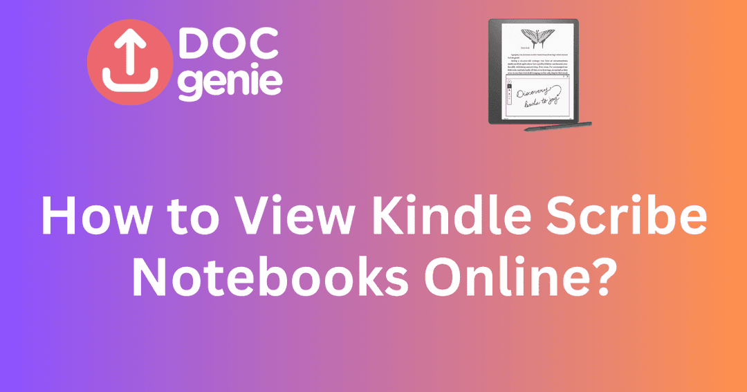 How to View Kindle Scribe Notebooks Online: A Complete Guide